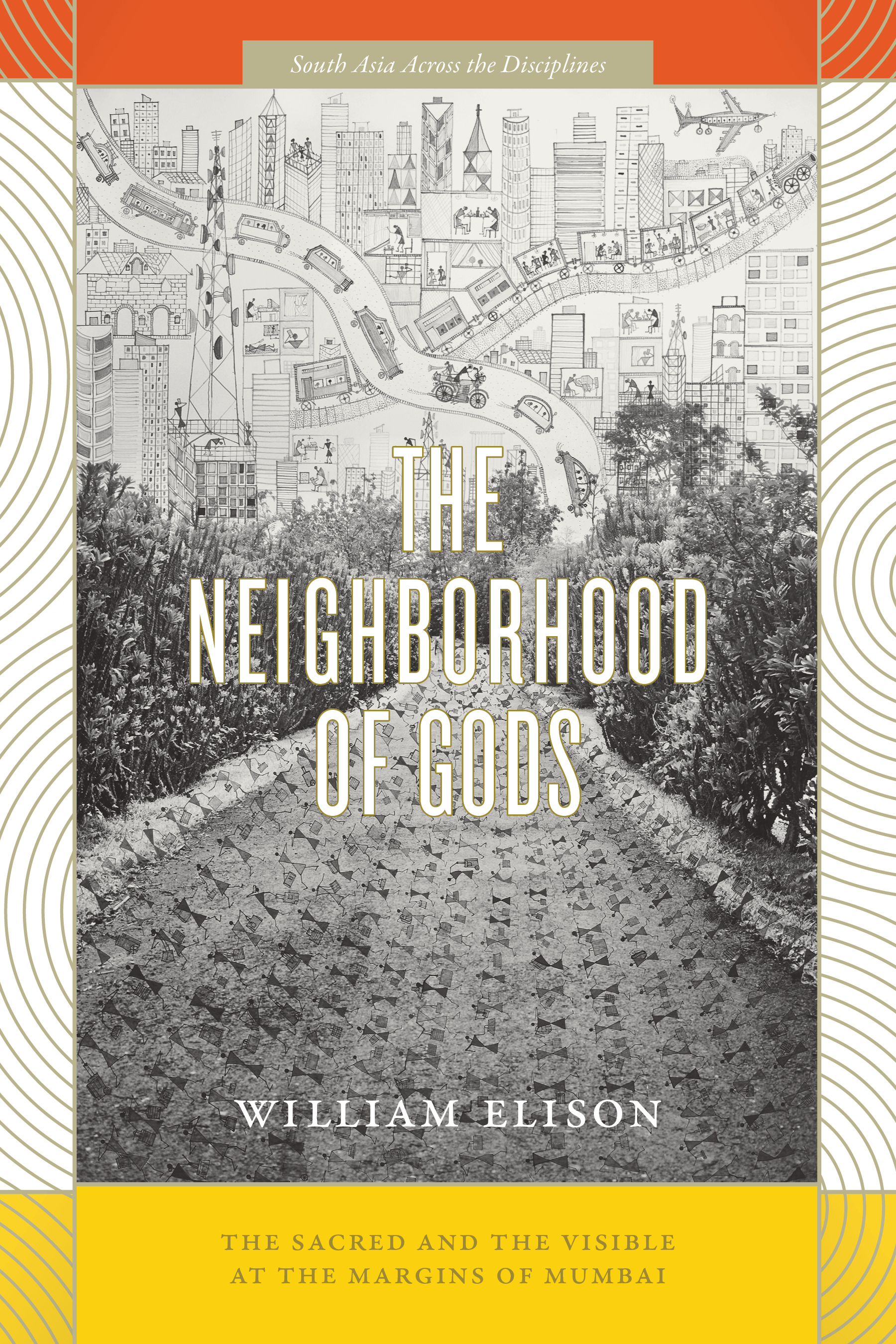 Bookcover of William Elison's "The Neighborhood of Gods"